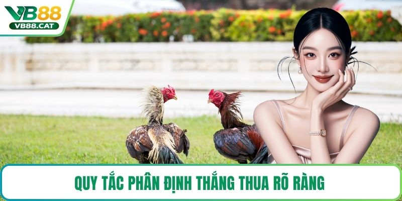 Quy tắc phân định thắng thua rõ ràng 